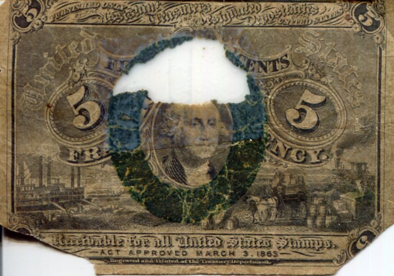 USA - Fractional Currency 5 Cents Poor (Hole - Taped - See large scan) pick #: 101a (I believe)